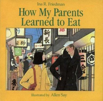 How My Parents Learned to Eat 0395353793 Book Cover