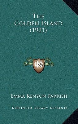 The Golden Island (1921) 1165167069 Book Cover