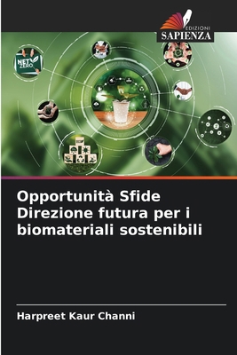 Opportunità Sfide Direzione futura per i biomat... [Italian] 6207529774 Book Cover