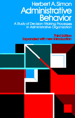 Administrative Behavior: A Study of Decision Ma... 0029290007 Book Cover
