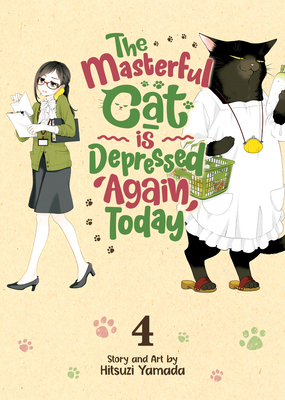 The Masterful Cat Is Depressed Again Today Vol. 4 1638582602 Book Cover