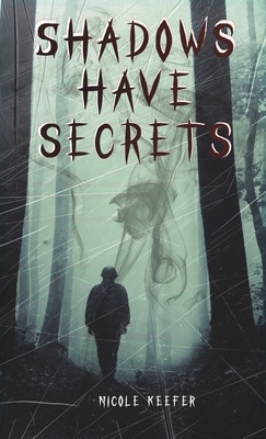 Shadows Have Secrets 1959881493 Book Cover