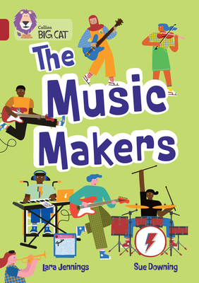 Collins Big Cat - The Music Makers: Band 14/Ruby 0008704414 Book Cover