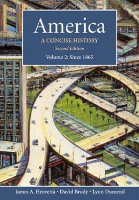 America, Vol. 2: A Concise History, Second Edition 0312256140 Book Cover