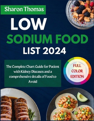 Low Sodium Food List 2024: The Complete Chart G...            Book Cover