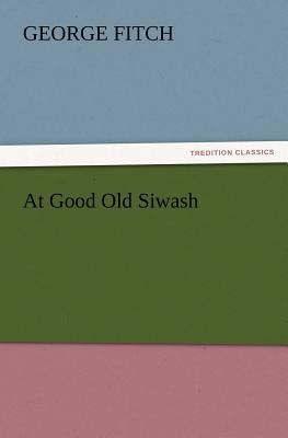 At Good Old Siwash 384722185X Book Cover