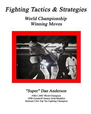 Fighting Tactics & Strategies: World Championsh... 1450547761 Book Cover