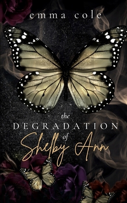 The Degradation of Shelby Ann B09F18WHK6 Book Cover