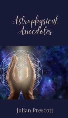 Astrophysical Anecdotes 1805677810 Book Cover