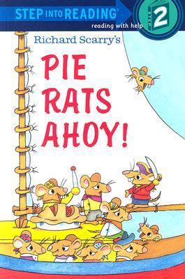 Richard Scarry's Pie Rats Ahoy! 0679947604 Book Cover