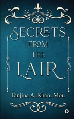 Secrets from the Lair 1637455348 Book Cover