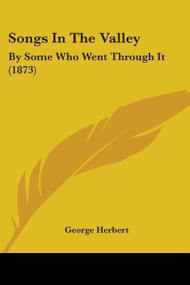 Songs In The Valley: By Some Who Went Through I... 1104469162 Book Cover