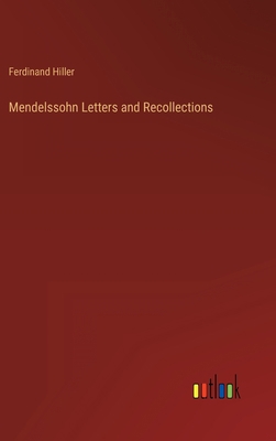 Mendelssohn Letters and Recollections 3368812599 Book Cover