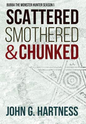 Scattered, Smothered, & Chunked: Bubba the Mons... 1946926469 Book Cover