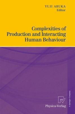 Complexities of Production and Interacting Huma... 3790826170 Book Cover