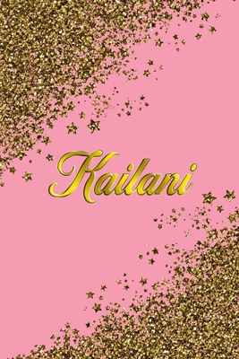 Kailani: Personal Name Blank Lined Notebook Pink & Gold Stars Confetti Glitter for Writing Journal or Diary Women & girls Gift for Birthday or Valentine's Day 110 Pages Size 6x9 Elegant Matte Finish