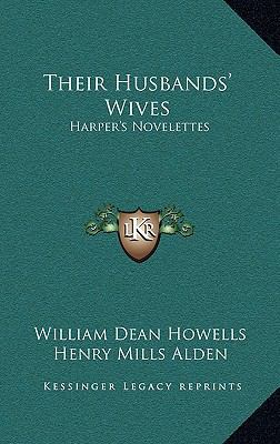 Their Husbands' Wives: Harper's Novelettes 1163324361 Book Cover