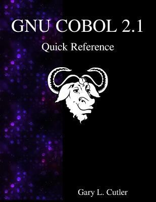 GNU COBOL 2.1 Quick Reference 9888406256 Book Cover