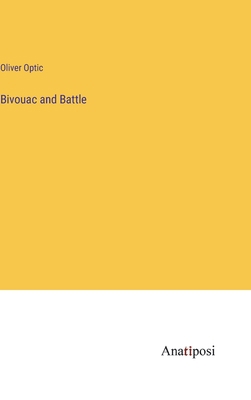 Bivouac and Battle 3382108410 Book Cover