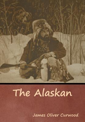 The Alaskan 1644390574 Book Cover