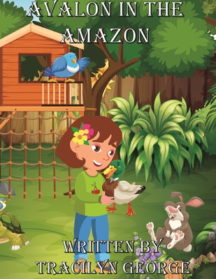 Avalon in the Amazon 1794773495 Book Cover