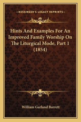 Hints And Examples For An Improved Family Worsh... 1165468352 Book Cover