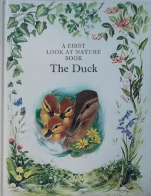 The duck (A First look at nature book) 0531090981 Book Cover