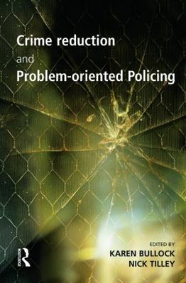 Crime Reduction and Problem-oriented Policing (... 0415627613 Book Cover