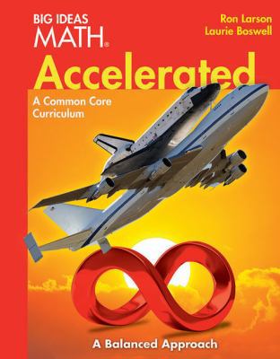 Big Ideas Math, Grade 7: Accelerated (BIG IDEAS... 1608405052 Book Cover