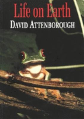 Life on Earth: A Natural History Attenborough, ... 0002199416 Book Cover