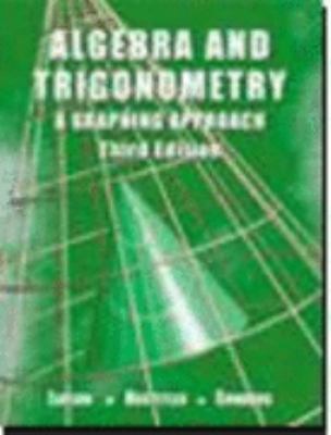 Algebra and Trigonometry: A Graphing Approach T... 0618052879 Book Cover