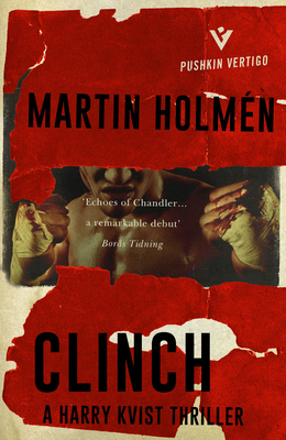 Clinch: The Stockholm Trilogy: Volume One 1782271929 Book Cover