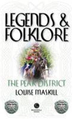 Legends & Folklore The Peak District 1912060701 Book Cover