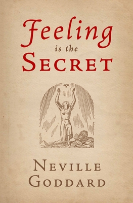 Feeling Is the Secret 1679583352 Book Cover
