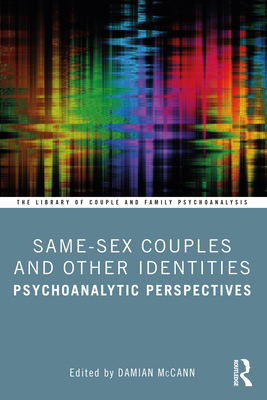 Same-Sex Couples and Other Identities: Psychoan... 0367364468 Book Cover