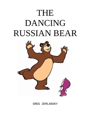 The Dancing Russian Bear B08DBZDFSD Book Cover
