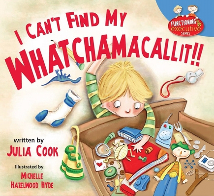 I Can't Find My Whatchamacallit 1937870383 Book Cover