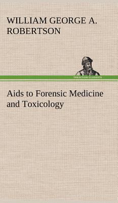Aids to Forensic Medicine and Toxicology 3849179478 Book Cover