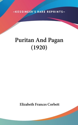 Puritan And Pagan (1920) 1437254152 Book Cover