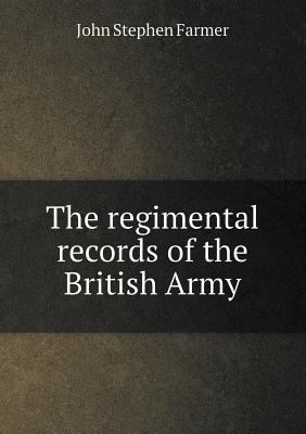 The Regimental Records of the British Army 5518662122 Book Cover