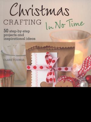Christmas Crafting in No Time 1908862076 Book Cover