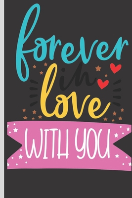 forever love with you !: : Gift for your Boyfri... B084DGKFB2 Book Cover