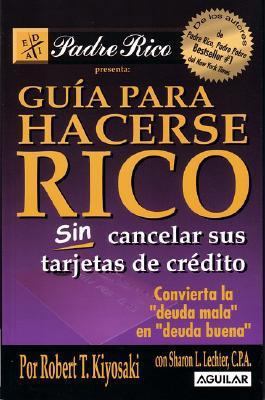Guia Para Hacerse Rico Sin Cancelar Sus Tarjeta... [Spanish] 9707702850 Book Cover