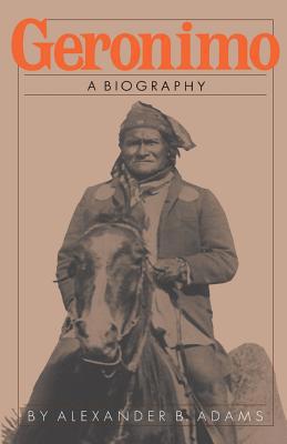 Geronimo: A Biography 0306803941 Book Cover