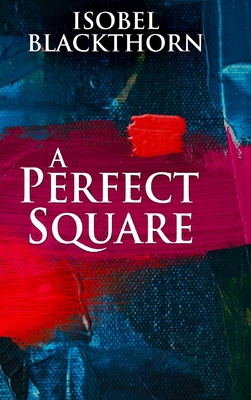 A Perfect Square: Large Print Hardcover Edition [Large Print] 1034121251 Book Cover