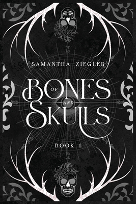 Of Bones and Skulls B0BZXYXGLY Book Cover