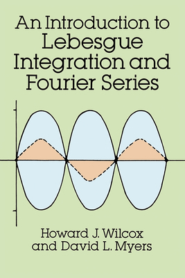 Introduction to Lebesgue Integration and Fourie... 0486682935 Book Cover