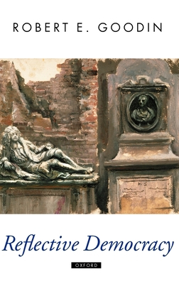 Reflective Democracy 0199256179 Book Cover