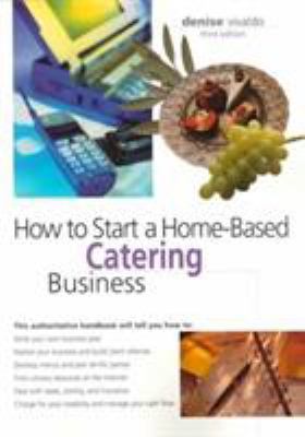How to Start a Home-Based Catering Business 0762704926 Book Cover