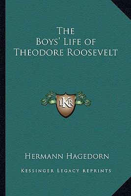 The Boys' Life of Theodore Roosevelt 1162777362 Book Cover